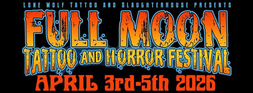 Full Moon Tattoo & Horror Fest 2026