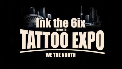 Ink The 6ix Toronto Tattoo Expo 2026